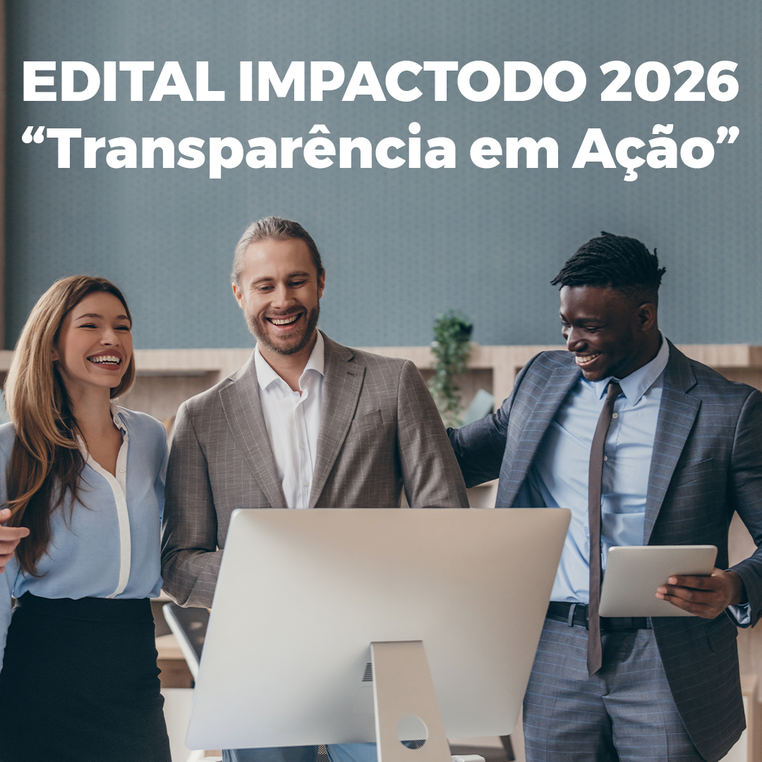 EDITAL IMPACTODO 2026 “Transparência em Ação” image