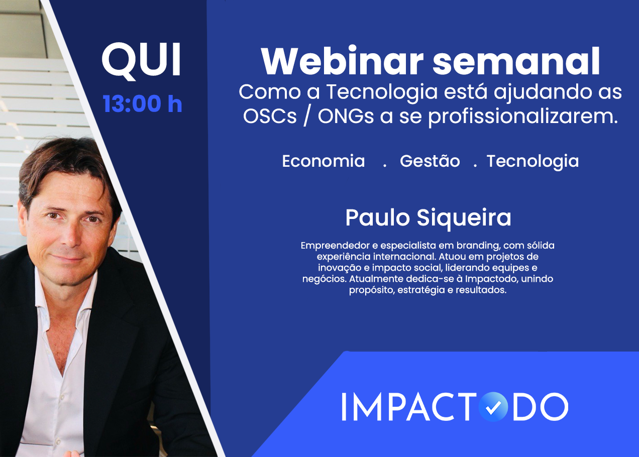 Image of Webinar semanal - Como a Tecnologia está ajudando as OSCs / ONGs a se profissionalizarem